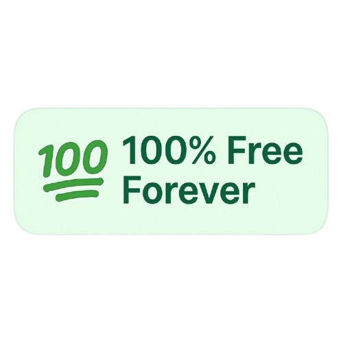 100% Free Forever